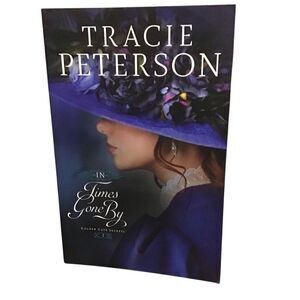 In Times Gone By (Golden Gate‎ Secrets Book 3) by Tracie Peterson PB